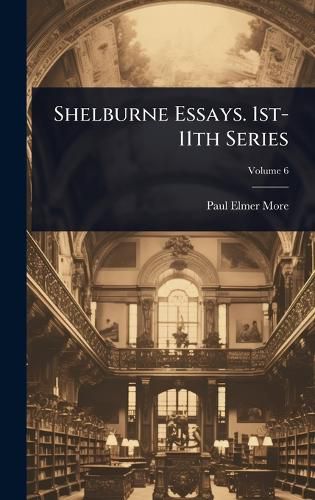 Cover image for Shelburne Essays. 1st-11th Series