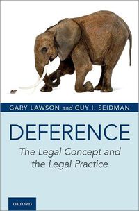 Cover image for Deference: The Legal Concept and the Legal Practice