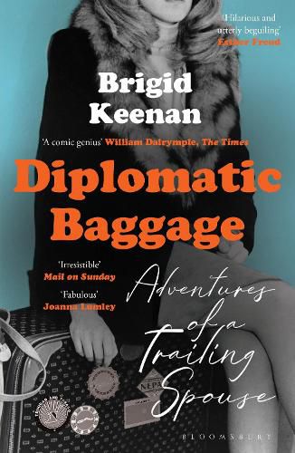 Cover image for Diplomatic Baggage: Adventures of a Trailing Spouse