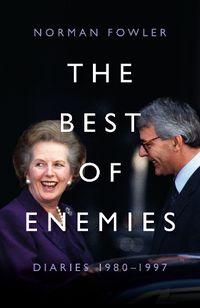 Cover image for The Best of Enemies: Diaries 1980-1997