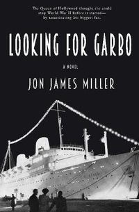 Cover image for Looking for Garbo: A Novel