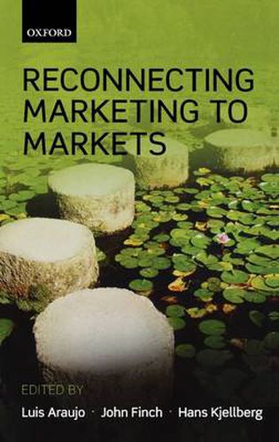 Cover image for Reconnecting Marketing to Markets