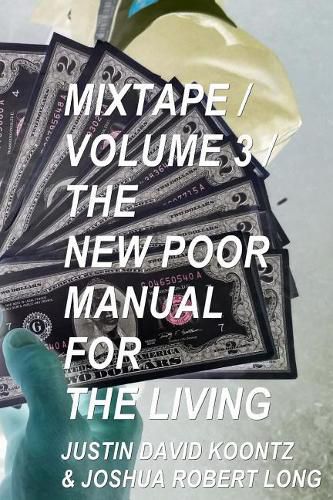 Mixtape, Volume 3: The New Poor Manual For The Living