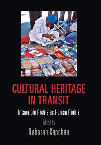 Cover image for Cultural Heritage in Transit: Intangible Rights as Human Rights