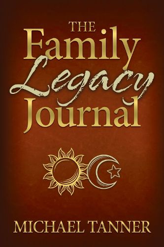 Cover image for The Family Legacy Journal