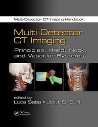 Cover image for Multi-Detector CT Imaging: Principles, Head, Neck, and Vascular Systems