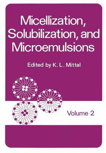 Cover image for Micellization, Solubilization, and Microemulsions: Volume 2