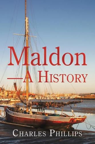 Maldon-A History