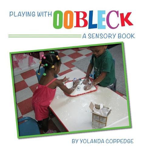 Cover image for Playing with Oobleck