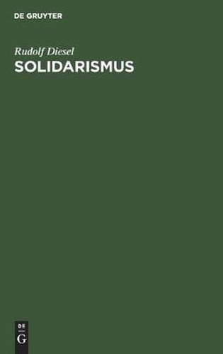 Cover image for Solidarismus: Naturliche Wirtschaftliche Erloesung Des Menschen