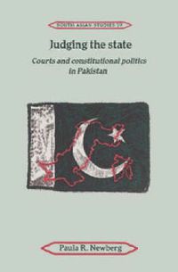 Cover image for Judging the State: Courts and Constitutional Politics in Pakistan