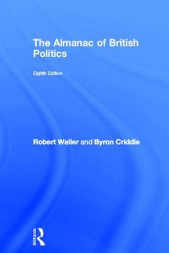 Cover image for The Almanac of British Politics: 8th Edition