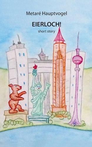 Cover image for Eierloch!: short story