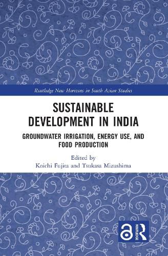 Cover image for Sustainable Development in India: Groundwater Irrigation, Energy Use, and Food Production