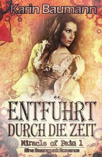 Cover image for Entf hrt durch die Zeit: Eine Steampunk Romance