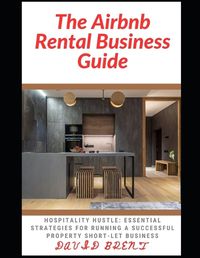 Cover image for The Airbnb Rental Business Guide