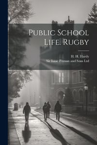 Cover image for Public School Life. Rugby