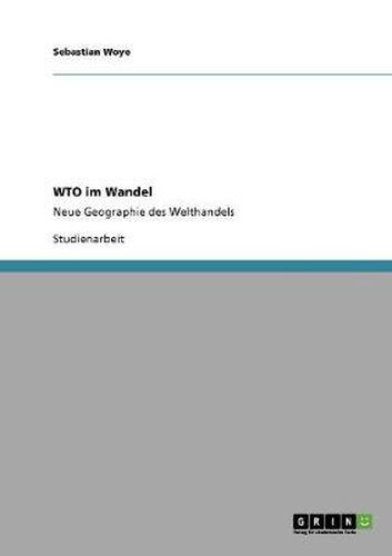 Cover image for WTO im Wandel: Neue Geographie des Welthandels