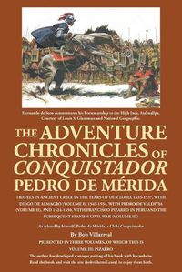 Cover image for The Adventure Chronicles of Conquistador Pedro De Merida