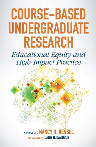 Course-Based Undergraduate Research: Educational Equity and High-Impact Practice