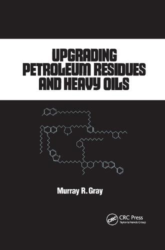 Cover image for Upgrading Petroleum Residues and Heavy Oils