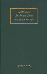 Cover image for Nietzsche's Anthropic Circle: Man, Science, and Myth
