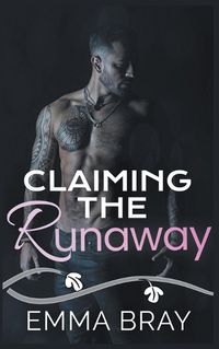 Cover image for Claiming the Runaway