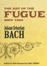 Cover image for The Art Of The Fugue For Solo Keyboard