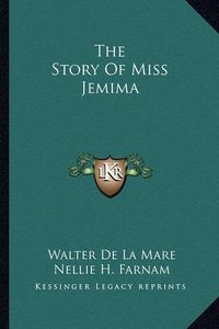 Cover image for The Story of Miss Jemima