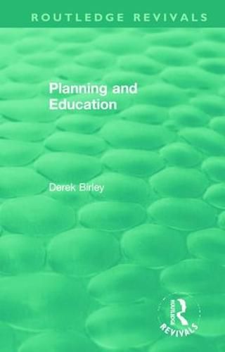 Cover image for Routledge Revivals: Planning and Education (1972)