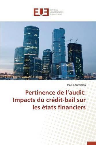 Cover image for Pertinence de L Audit: Impacts Du Credit-Bail Sur Les Etats Financiers