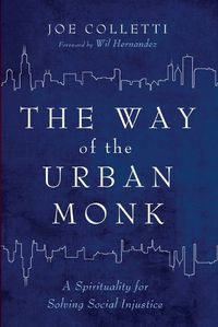 Cover image for The Way of the Urban Monk