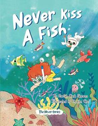 Cover image for Never Kiss a Fish