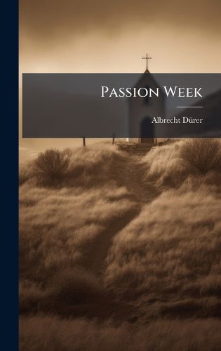 Cover image for Passion Week