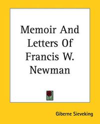 Cover image for Memoir And Letters Of Francis W. Newman