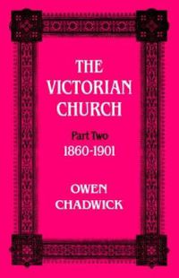 Cover image for Victorian Church: Part two 1860-1901