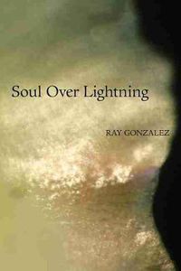 Cover image for Soul Over Lightning: Poems