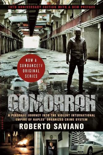 Gomorrah: A Personal Journey Into the Violent International Empire of Naples' Organized Crime System (10th Anniversary Edition with a New Preface)