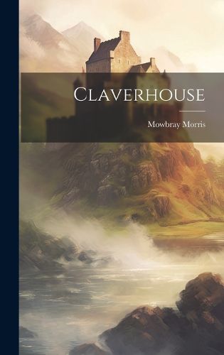 Cover image for Claverhouse