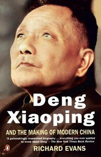 Cover image for Deng Xiaoping And the Making of Modern China