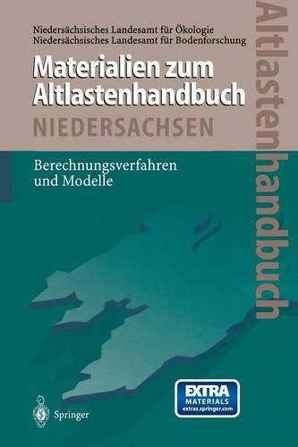 Altlastenhandbuch des Landes Niedersachsen Materialienband: Berechnungsverfahren und Modelle