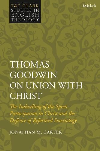 Thomas Goodwin on Union with Christ