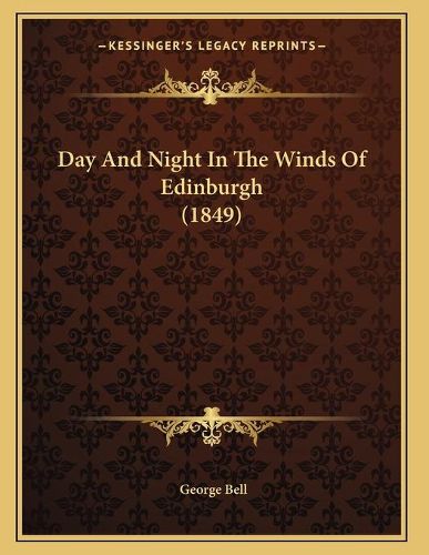 Day and Night in the Winds of Edinburgh (1849)