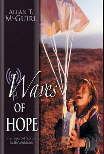 Waves Of Hope: The Impact of Galcom Radio Worldwide