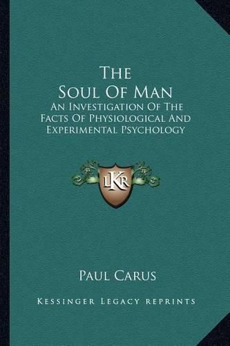 The Soul of Man: An Investigation of the Facts of Physiological and Experimental Psychology