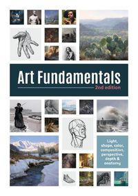 Cover image for Art Fundamentals 2nd edition: Light, shape, color, perspective, depth, composition & anatomy