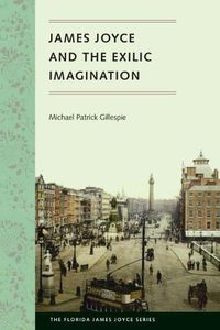 Cover image for James Joyce and the Exilic Imagination