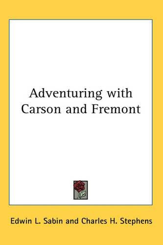 Cover image for Adventuring with Carson and Fremont