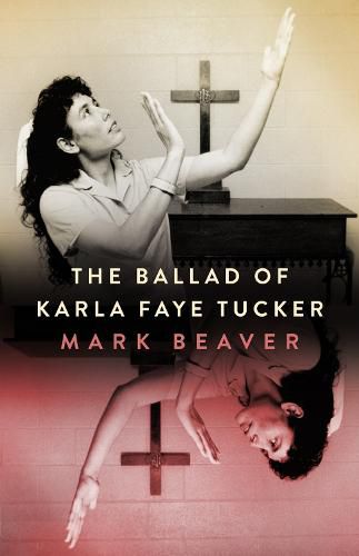 Cover image for The Ballad of Karla Faye Tucker