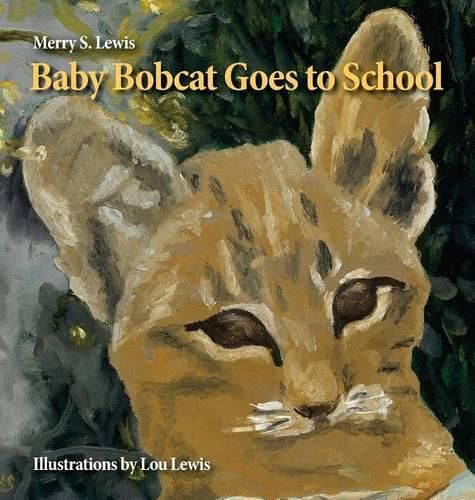 Cover image for Baby Bobcat Goes to School